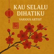 Kau Selalu Dihatiku (Remastered 2024) cover image cdn