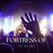 Fortress Of My Heart cover image cdn