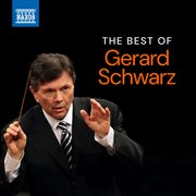 The Best Of Gerard Schwarz cover image cdn