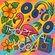 Tropical Mood cover image cdn