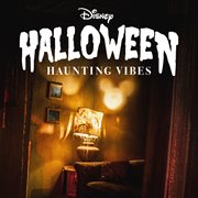 Disney Halloween: Haunting Vibes cover image cdn