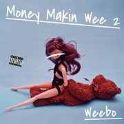 Money Makin Wee 2 cover image cdn