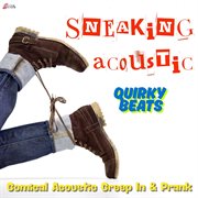 Quirky Beats - Sneaking Acoustic cover image cdn