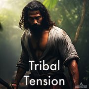 Tribal Tension cover image cdn