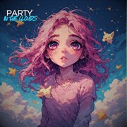 Party In The Clouds cover image cdn