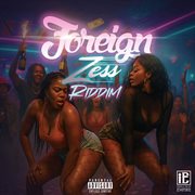 Foreign Zess Riddim cover image cdn