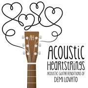 Acoustic Guitar Renditions Of Demi Lovato cover image cdn