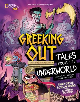 Greeking out. Tales from the underworld : ghostly myths from the globe : an official podcast tie-in  cover image cdn