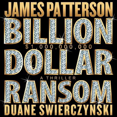 Billion-dollar ransom a thriller  cover image cdn