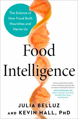 Food intelligence : the science of how food both nourishes and harms us  cover image cdn