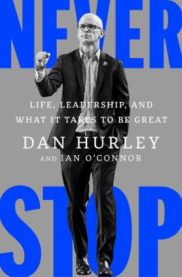 Never stop : life, leadership, and what it takes to be great  cover image cdn