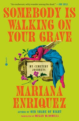 Somebody is walking on your grave : my cemetery journeys  cover image cdn