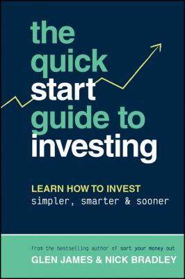 The quick start guide to investing : learn how to invest simpler, smarter & sooner  cover image cdn