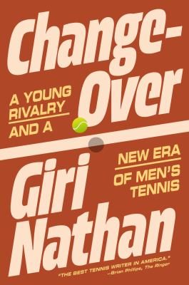 Changeover : a young rivalry and a new era of men's tennis  cover image cdn