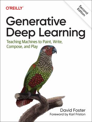 Generative deep learning : teaching machines to paint, write, compose, and play  cover image cdn