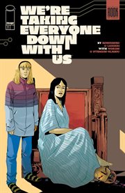 We're Taking Everyone down with Us. Issue 5 cover image cdn