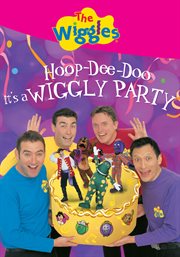 The Wiggles: Hoop-De-Doo It's a Wiggly Party cover image cdn