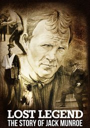 Lost Legend: The Story of Jack Munroe cover image cdn