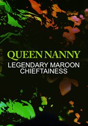 Queen Nanny: Legendary Maroon Chieftainess cover image cdn