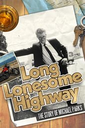 Long, Lonesome Highway: The Story of Michael Parks cover image cdn