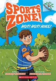 Hut! Hut! Hike!: A Branches Book (Sports Zone! #1) cover image cdn
