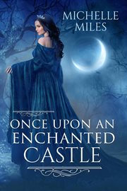 Once Upon an Enchanted Castle cover image cdn