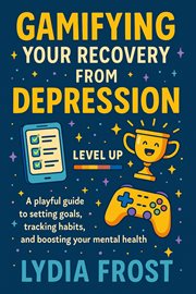 Gamifying Your Recovery From Depression cover image cdn
