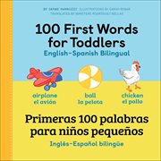 100 First Words for Toddlers : English-spanish Bilingual cover image cdn