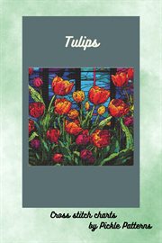 Tulips : Stained Glass Plants, #5 cover image cdn