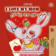 I Love My Mom زه خپلې مور سره مينه لرم cover image cdn