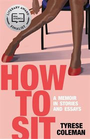 How to Sit: A Memoir in Stories and Essays cover image cdn