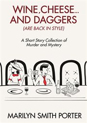 Wine, Cheese, and Daggers (Are Back in Style) cover image cdn