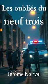 Les oubliés du neuf trois cover image cdn