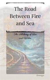 The Road Between Fire and Sea cover image cdn