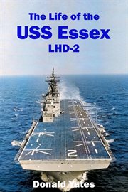 The Life of the USS Essex LHD-2 cover image cdn