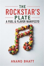 The Rockstar's Plate: A Fuel & Flavor Manifesto cover image cdn
