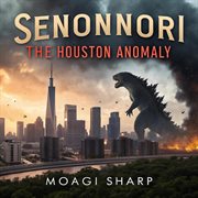 Senonnori: The Houston Anomaly cover image cdn