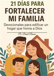 21 Dias Para Fortalecer Mi Familia cover image cdn