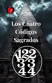 11 22 33 44 Los Cuatro Códigos Sagrados cover image cdn