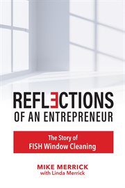 Reflections of an Entrepreneur : The Story Of Fish Window Cleaning cover image cdn