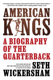American Kings : A Biography Of The Quarterback cover image cdn