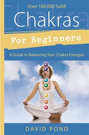 Chakras for Beginners : A Guide To Balancing Your Chakra Energies cover image cdn