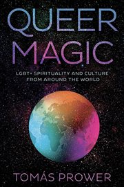 Queer Magic : Lgbt+ Spirituality And Culture From Around The World cover image cdn