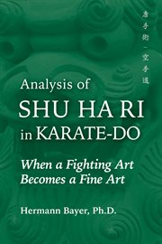 Analysis of Shu Ha Ri in Karate-Do : When A Martial Art Becomes A Fine Art cover image cdn