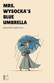 Mrs. Wysocka's Blue Umbrella: Bilingual Polish-English Stories cover image cdn