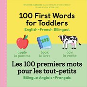 100 First Words for Toddlers : English-french Bilingual cover image cdn