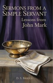 Sermons From a Simple Servant : Lessons From John Mark cover image cdn