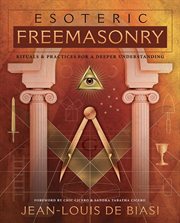 Esoteric Freemasonry : Rituals & Practices For A Deeper Understanding cover image cdn