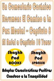 Un Comentario Coránico Resumen: El Camino a La Paz Mental - Capítulo 8 Al Anfal a Capítulo 10 Yunus cover image cdn