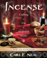 Incense : Crafting & Use Of Magickal Scents cover image cdn